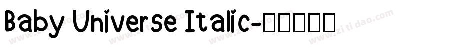 Baby Universe Italic字体转换